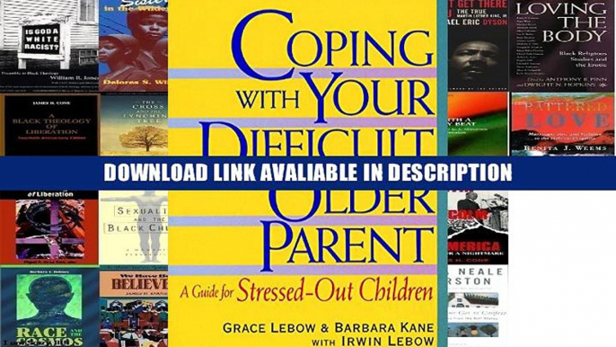 Review Coping With Your Difficult Older Parent : A Guide for Stressed-Out Children For Ipad