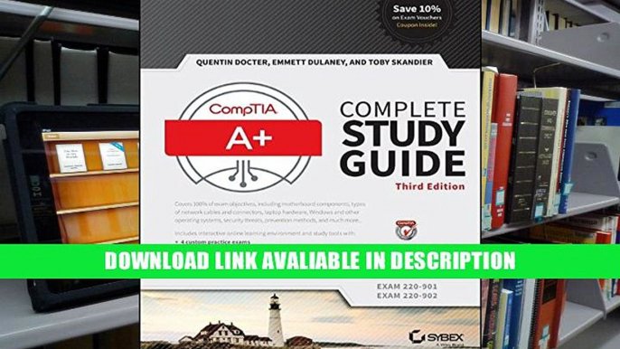 eBook CompTIA A+ Complete Study Guide: Exams 220-901 and 220-902 Full eBooks