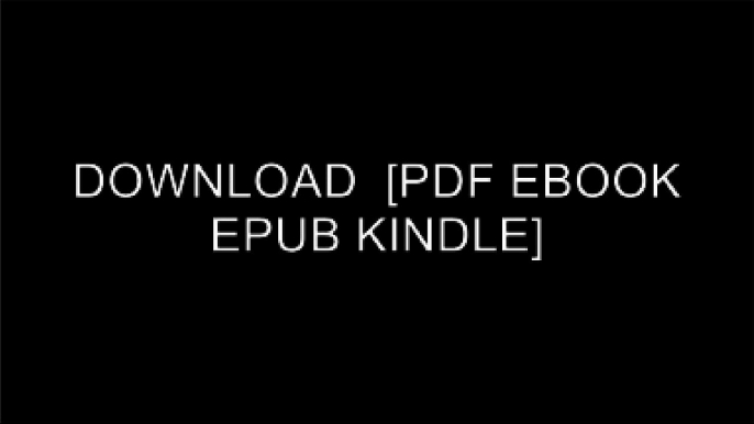 DOWNLOAD  By  [PDF EBOOK EPUB KINDLE]