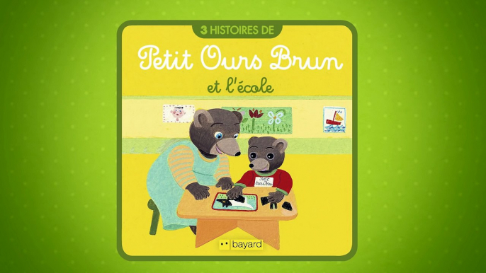 Les histoires de Petit Ours Brun - Petit Ours Brun et l'école