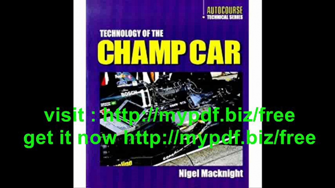 Technology of the Champ Car (Autocourse Technical Series)