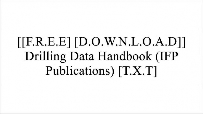 [lbKRf.[FREE DOWNLOAD READ]] Drilling Data Handbook (IFP Publications) by Gilles Gabolde, Jean-Paul Nguyen D.O.C