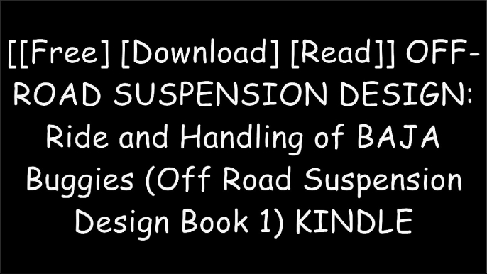 [neM1t.FREE DOWNLOAD] OFF-ROAD SUSPENSION DESIGN: Ride and Handling of BAJA Buggies (Off Road Suspension Design Book 1) by Avinash Singh P.P.T