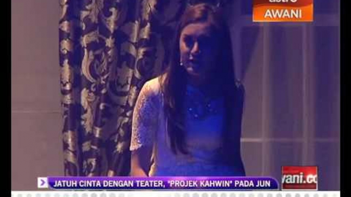 Jatuh cinta dengan teater, 'Projek Kahwin' pada Jun