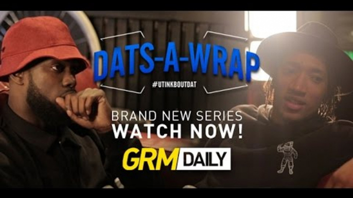 Dats A Wrap - Grime Beef - Ghetts The Best? Episode 1 [GRM Daily]