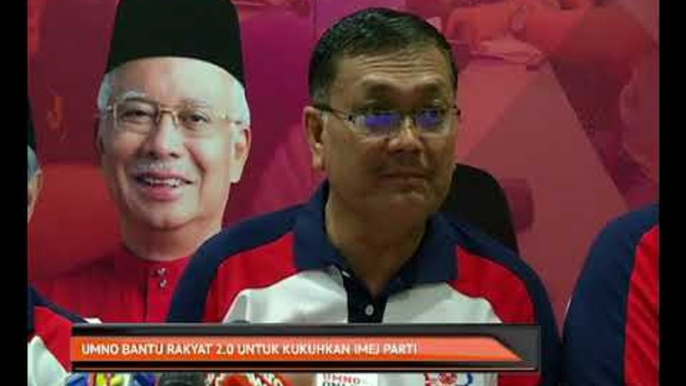 UMNO Bantu Rakyat 2.0 untuk kukuhkan imej parti