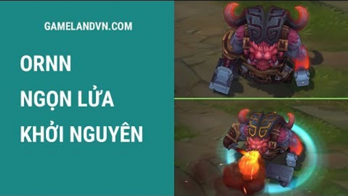 Ornn - Ngọn Lửa Khởi Nguyên | Liên Minh Huyền Thoại