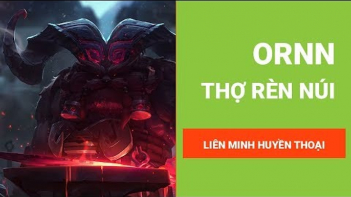 Kĩ năng của Ornn, Thợ Rèn Núi | Liên Minh Huyền Thoại