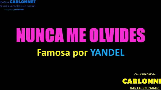 Nunca me olvides - Yandel (Karaoke)