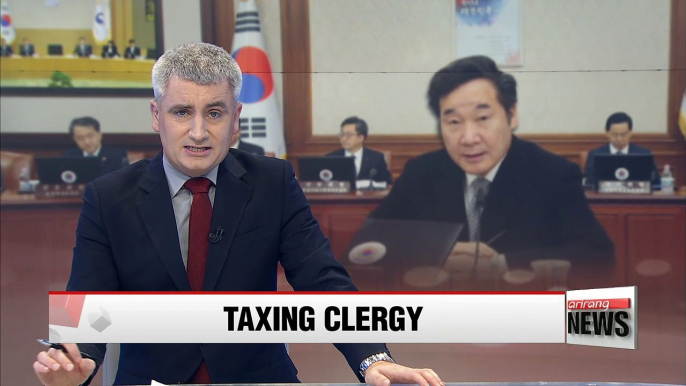 Korean gov't to levy taxes on clergy from 2018 onwards