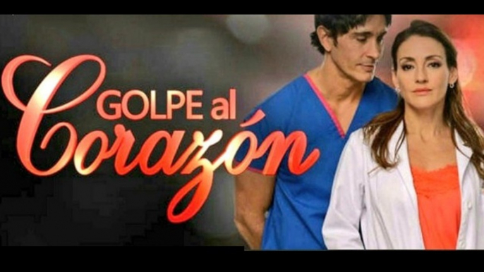 Golpe al Corazón Capítulo 62 - Martes 26/12/2017