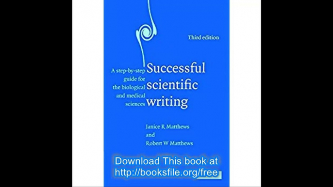 Successful Scientific Writing A Step-by-Step Guide for the Biological and Medical Sciences