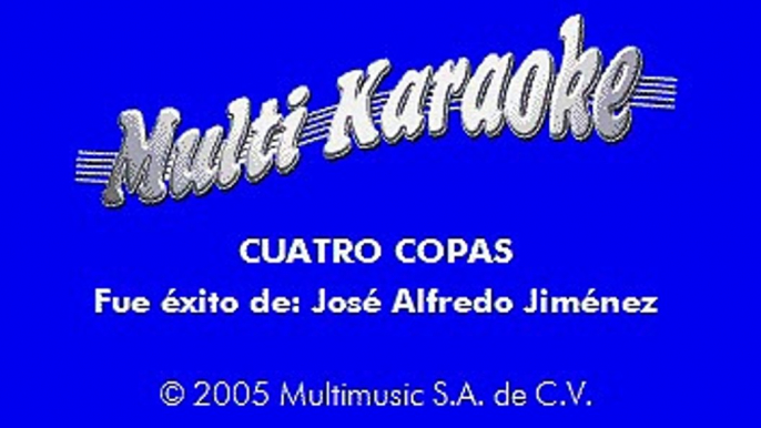 Jose Alfredo Jimenez - Cuatro Copas (Karaoke)