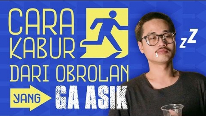 7 Cara Kabur dari Obrolan yang Gak Asik