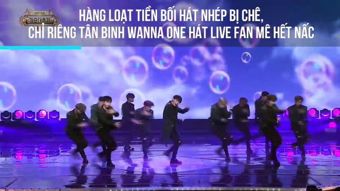 Wanna One ghi điểm tuyệt đối khi hát Live trên sân khấu KBS trước loạt thần tượng hát nhép khác