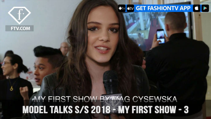 My First Show from Top Models in the World Model Talks S/S 2018 Part 3 | FashionTV | FTV