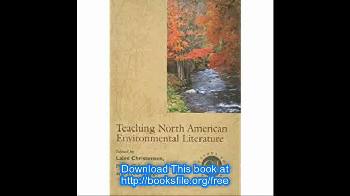 Teaching North American Environmental Literature (Options for Teaching)