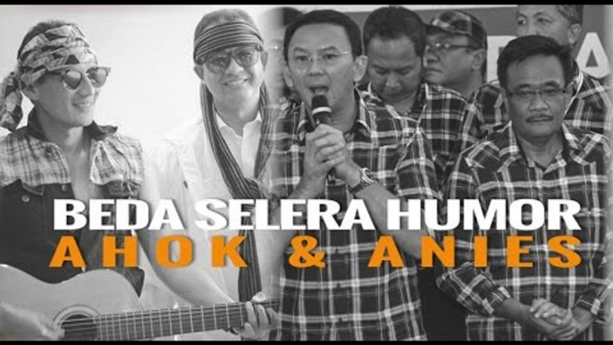 BEDA SELERA HUMOR AHOK & ANIES, LEBIH LUCU SIAPA?