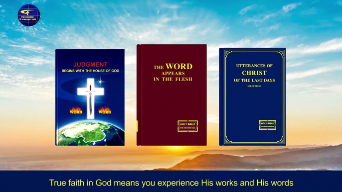 A Hymn of God's Words "True Meaning of Faith in God" | The Church of Almighty God