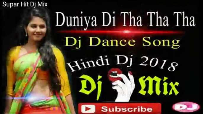 Duniya Di Tha Tha Tha_New Dj 2018_JBL Bass ( manas sound )