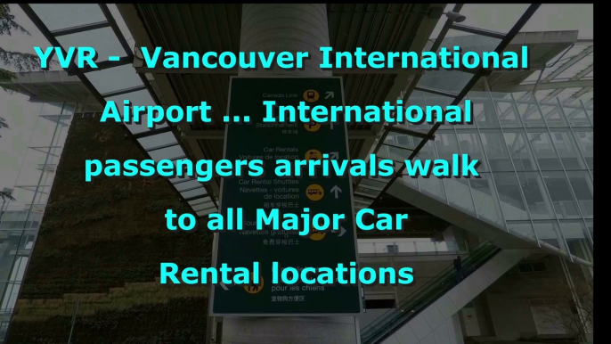 Vancouver International Airport YVR: Guide for Internationals Arrivals to walk to Rental Car Offices