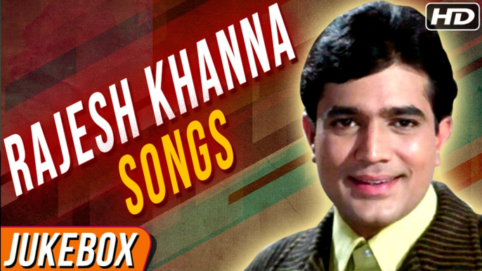 Rajesh Khanna Hit Songs | राजेश खन्ना के गाने | Rajesh Khanna Ke Gaane | Old Romantic Songs Jukebox