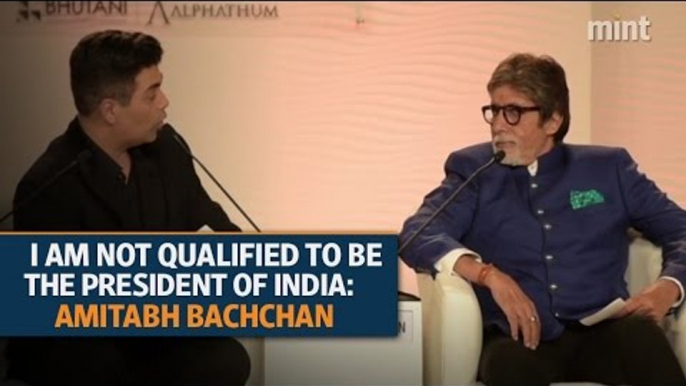 Amitabh Bachchan: I am not qualified to be the President of India