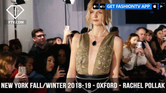 New York Fashion Week Fall/Winter 18 19 - Oxford Fashion Studio - Rachel Pollak | FashionTV | FTV