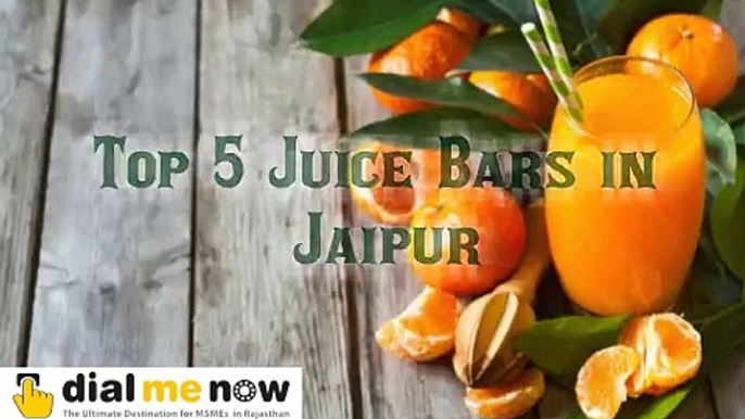 Top 5 Juice Bars in Jaipur | Best Juice Shops in Jaipur | Juice Centers in Jaipur