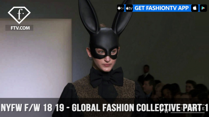 New York Fashion Week Fall/Winter 18 19 - Global Fashion Collective Part 1 | FashionTV | FTV