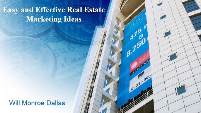 Easy and Effective Real Estate Marketing Ideas