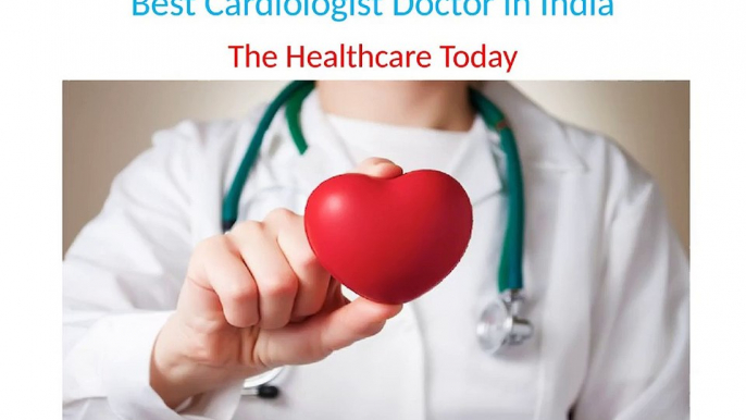 Best Cardiologist Doctor in India