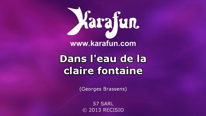 Karaoké Dans l'eau de la claire fontaine - Georges Brassens *