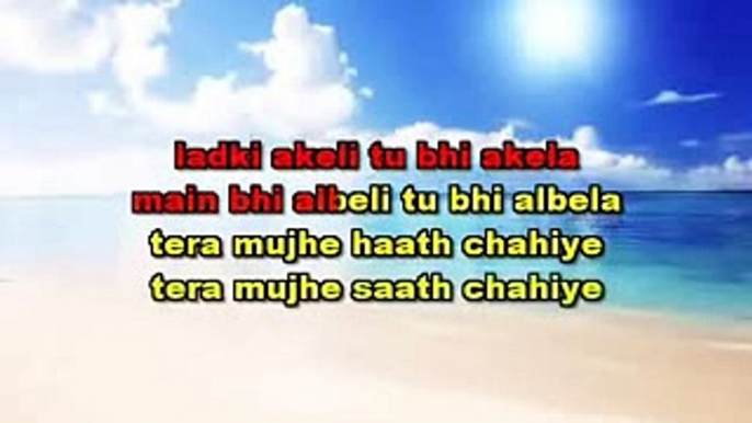 Ladki Akeli Tu Bhi Akela - Karaoke With Female Voice - With Lyrics