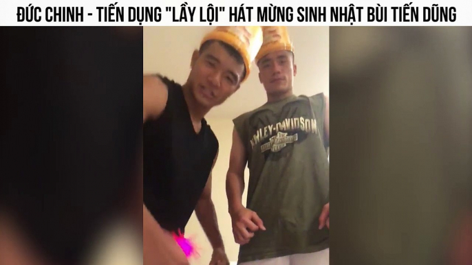 Đức Chinh - Tiến Dụng "lầy lội" hát mừng sinh nhật Bùi Tiến Dũng