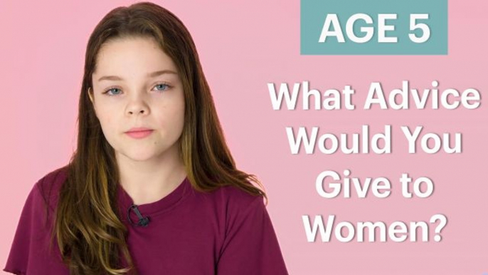 70 Women Ages 5-75 Answer: What Advice Would You Give to Women?