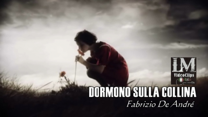 DORMONO SULLA COLLINA   (Fabrizio De André)