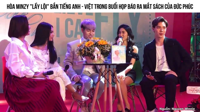 Hòa Minzy "lầy lội" bắn tiếng Anh - Việt trong buổi họp báo ra mắt sách của Đức Phúc