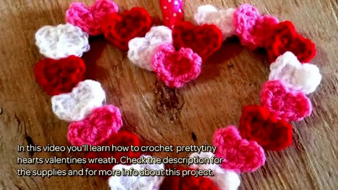 How To Crochet  PrettyTiny Hearts Valentines Wreath - DIY Crafts Tutorial - Guidecentral