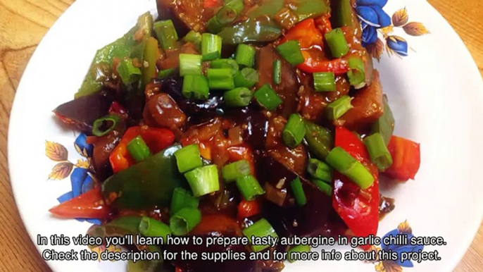 Prepare Tasty Aubergine in Garlic Chilli Sauce - DIY Food & Drinks - Guidecentral