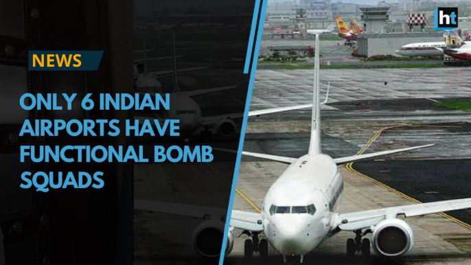 Audit finds only 6 Indian airports are equipped to defuse bombs