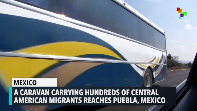 Caravan of Migrants Reaches Puebla, Mexico