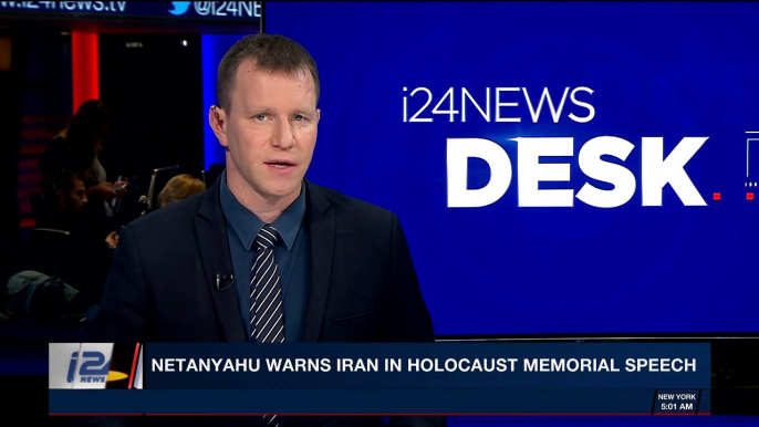 i24NEWS DESK | Netanyahu warns Iran in Holocaust memorial speech | Thursday, April 12th 2018