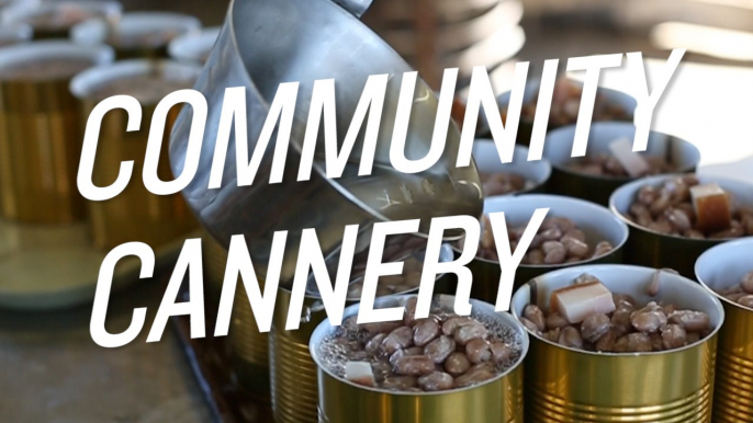 Take a Look Inside a Community Cannery