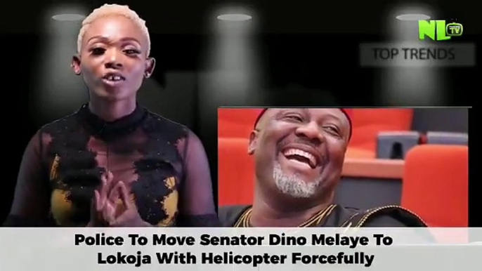 NL TOP TRENDS!! Police To Move Senator Dino Melaye To Lokoja With Helicopter Forcefully ⠀⠀⠀ ⠀Here are some of the Hottest post of the day⠀⠀⠀ ⠀✅ Davido Reject