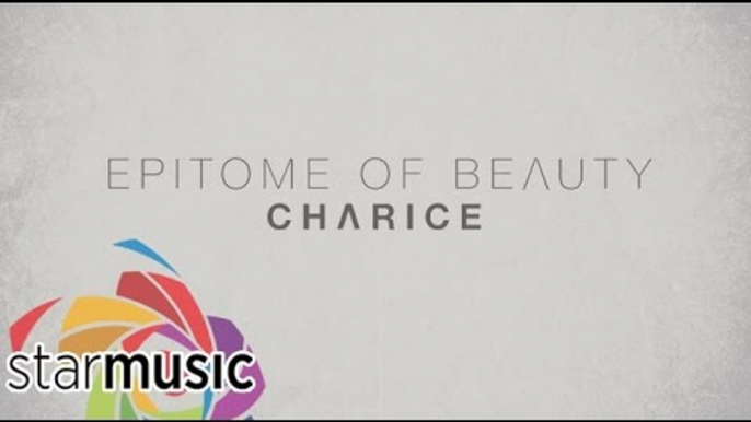 Charice - Epitome of Beauty (Official Lyric Video)