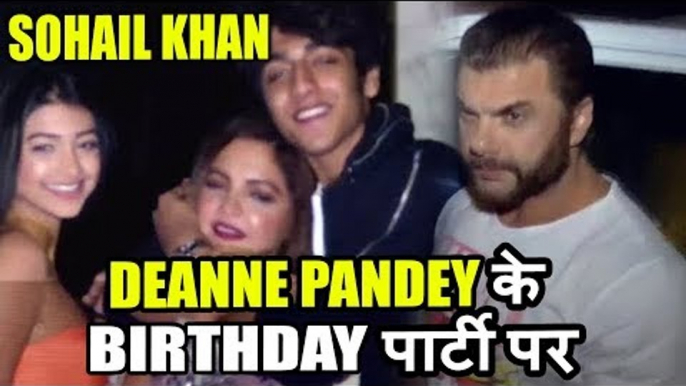 Salman Khan के भाई Sohail Khan पोहचे Deanne Pandey के Birthday पार्टी पर