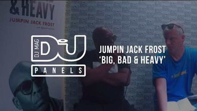 Jumpin Jack Frost brand new book 'Big Bad & Heavy' / DJ Mag Panels