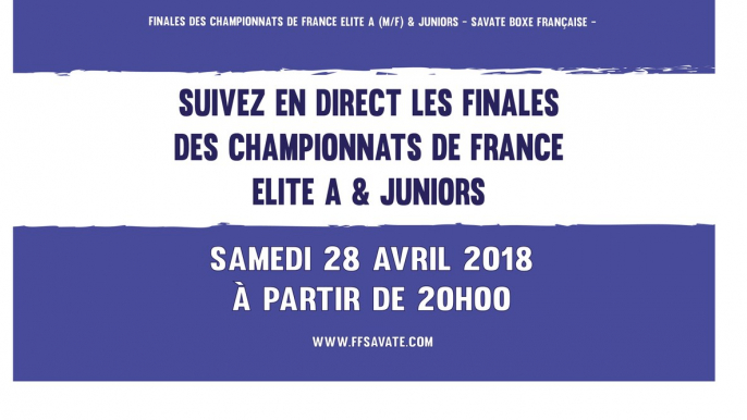 Finales France 2018 - Elite A & Juniors (Savate boxe française)