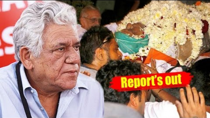 OMG - Om Puri's POSTMORTEM Report Reveals The Actor Suffered A Head Injury